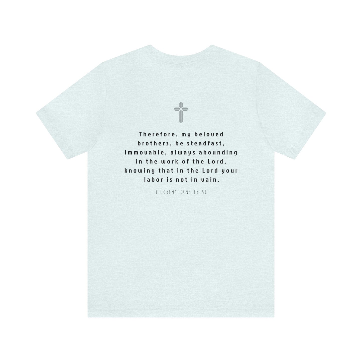 STEADFAST Tee Dark - 1 Corinthians 15:58