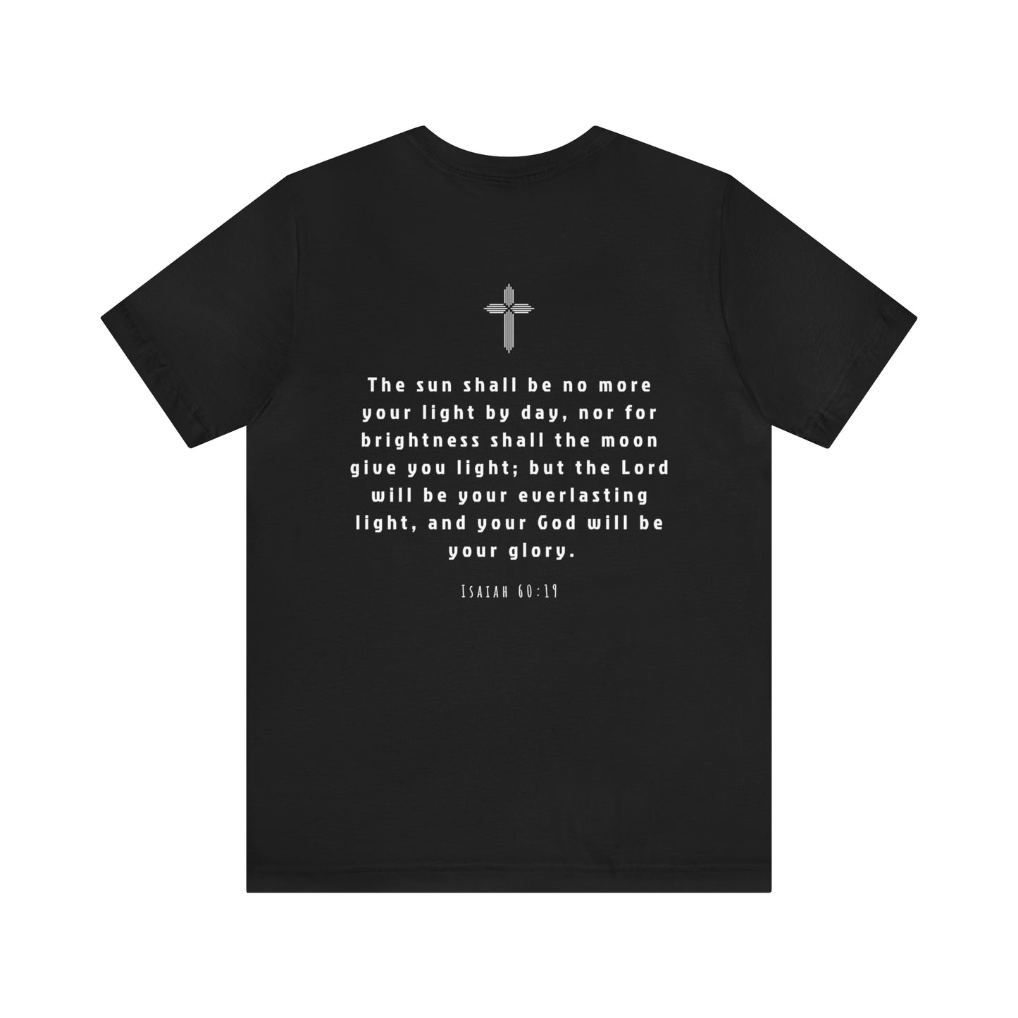 EVERLASTING LIGHT Tee - Isaiah 60:19