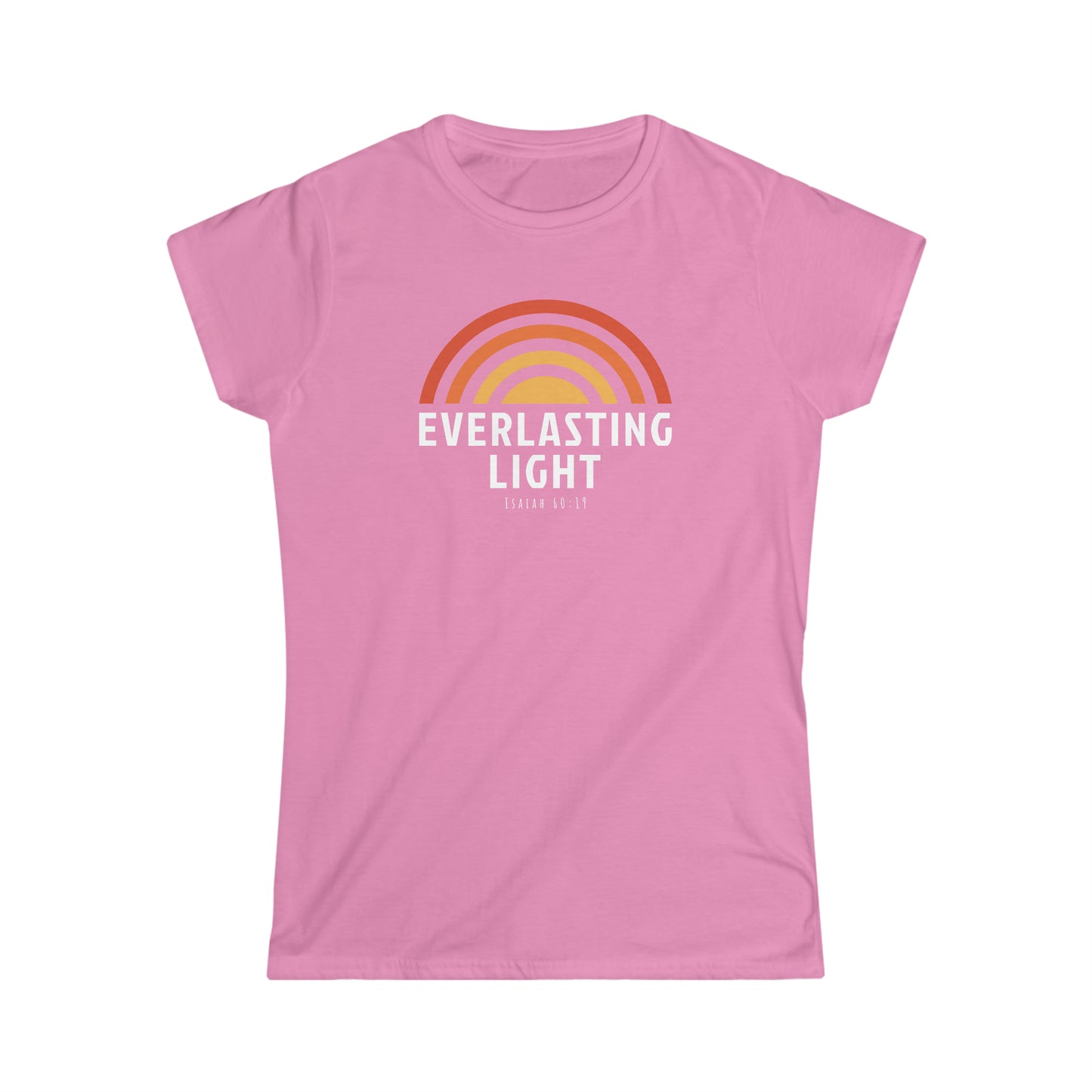 EVERLASTING LIGHT Women's Tee - Isaiah 60:19