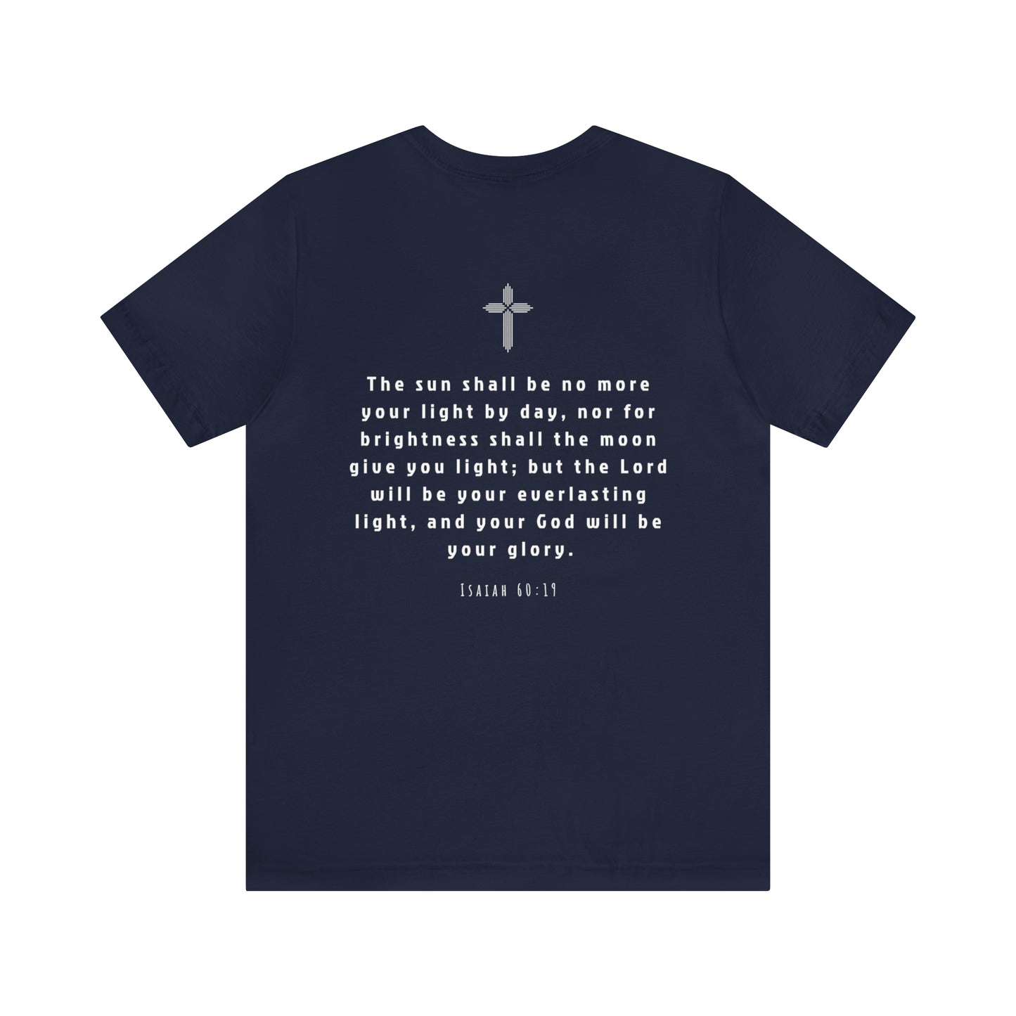 EVERLASTING LIGHT Tee - Isaiah 60:19