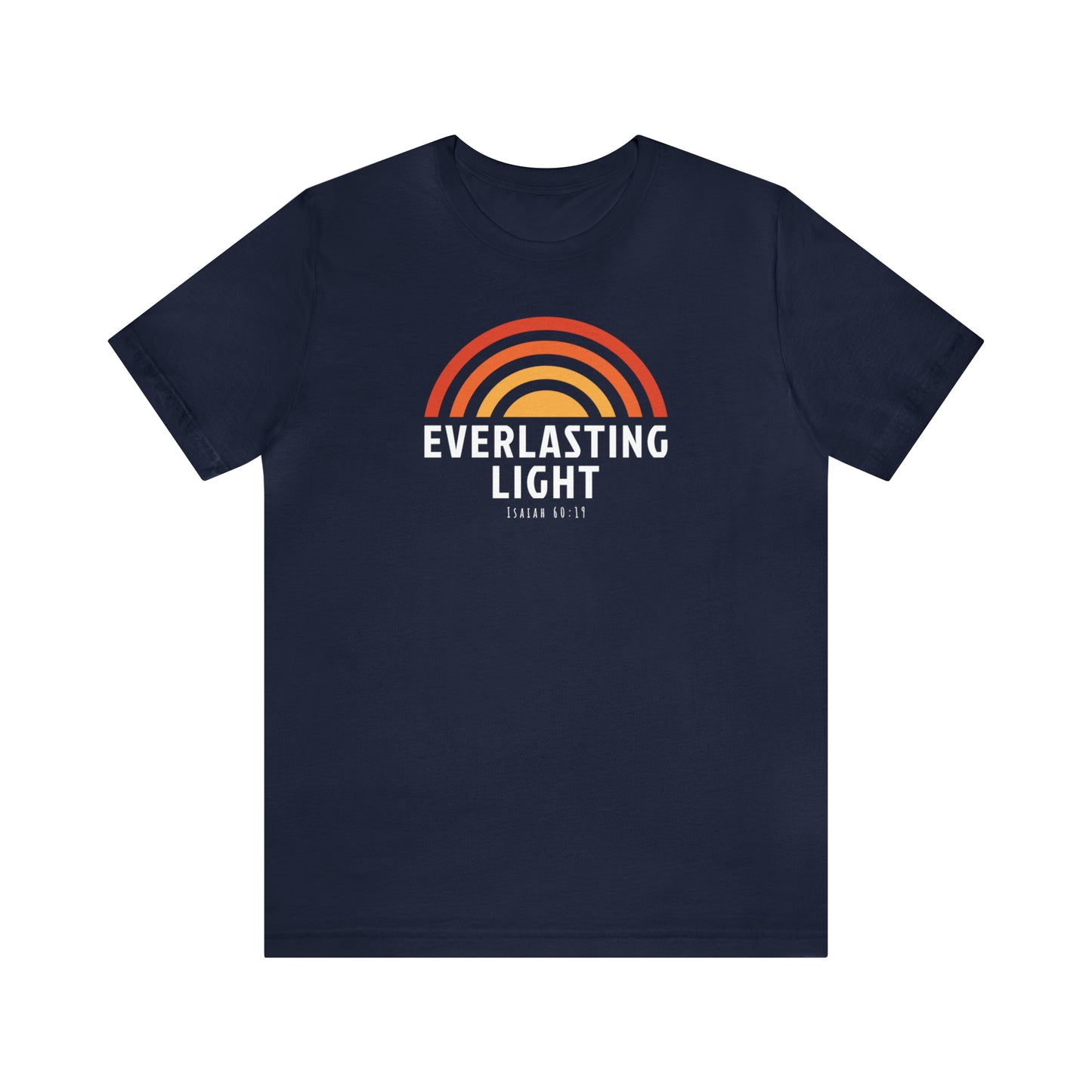 EVERLASTING LIGHT Tee - Isaiah 60:19