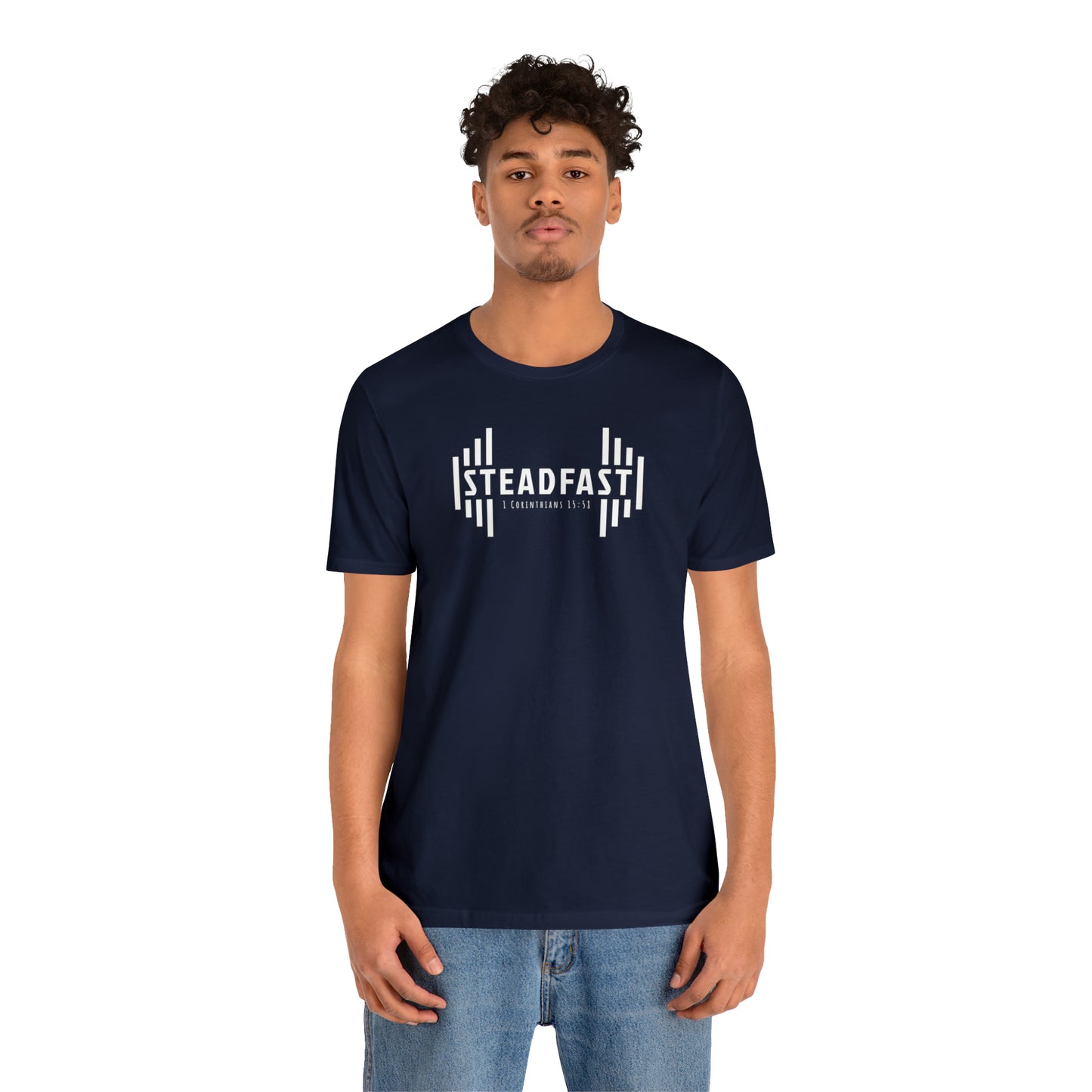 STEADFAST Tee - 1 Corinthians 15:58