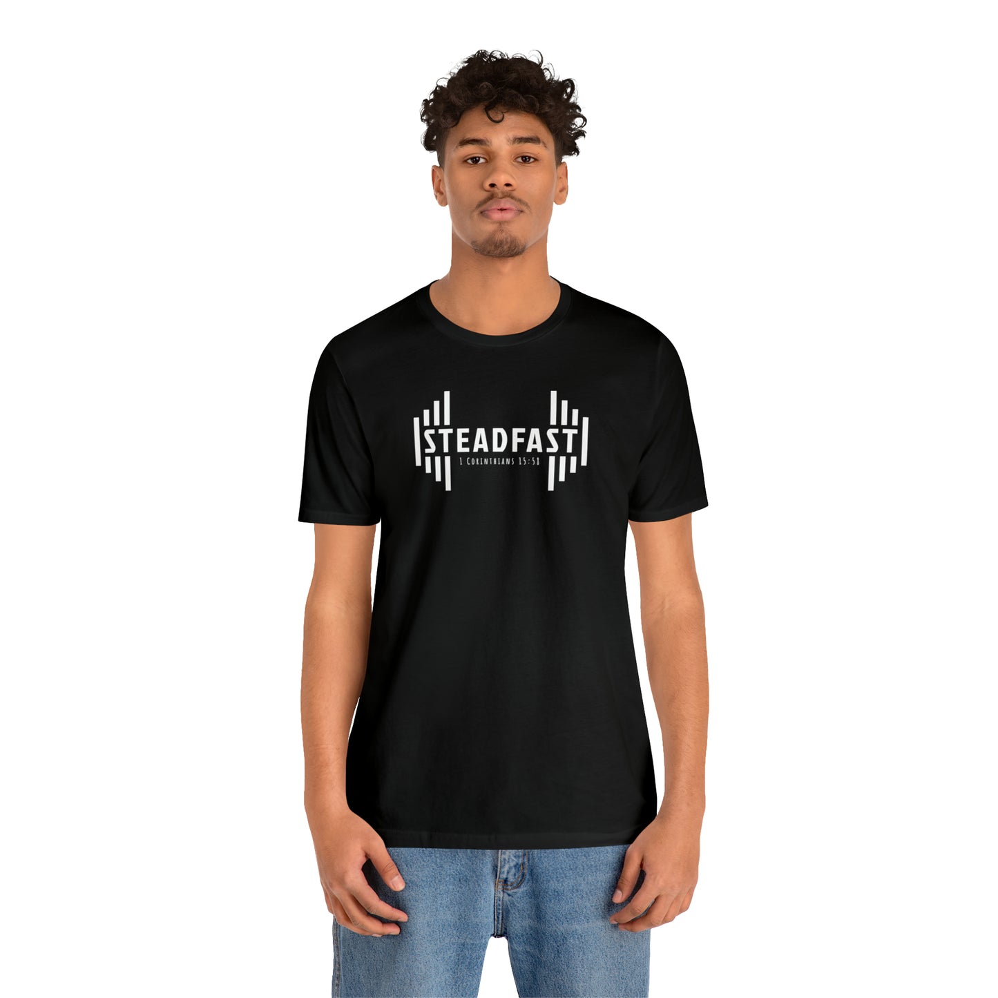 STEADFAST Tee - 1 Corinthians 15:58